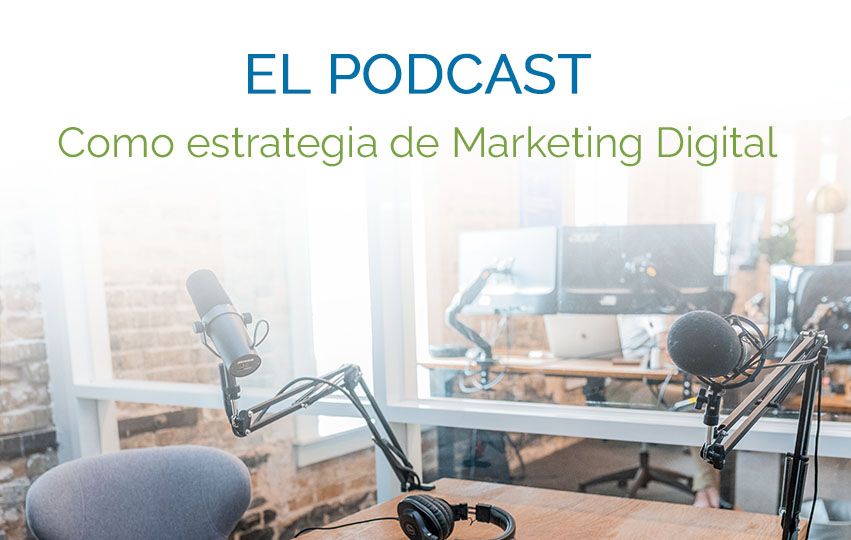 Podcast como herramienta del Marketing Digital